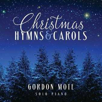 【新世纪钢琴】GordonMote-2021-ChristmasHymnsCarols-SoloPiano(FLAC)