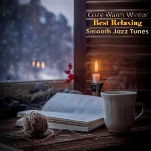 【爵士沙发(H)】VA-2023-CozyWarmWinter：BestRelaxingSmoothJazzTunes(FLAC)